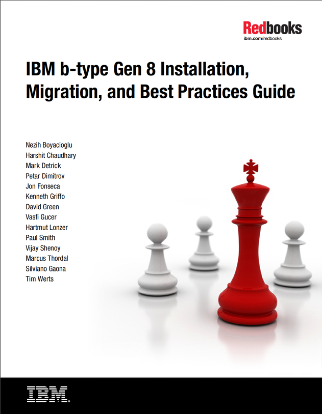 IBM b-type Gen 8 Installation, Migration, and Best Practices Guide