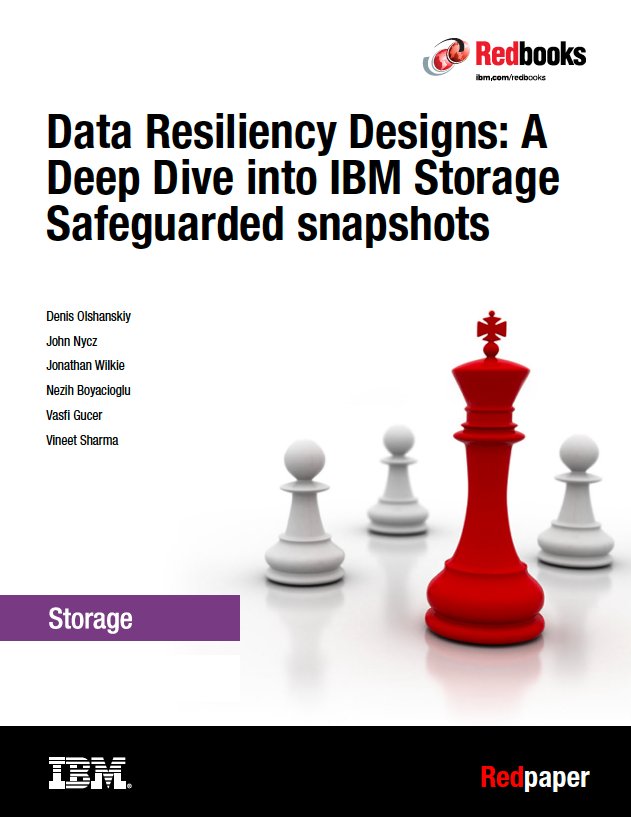 Data Resiliency Designs: A Deep Dive into IBM Storage Safeguarded Snapshots