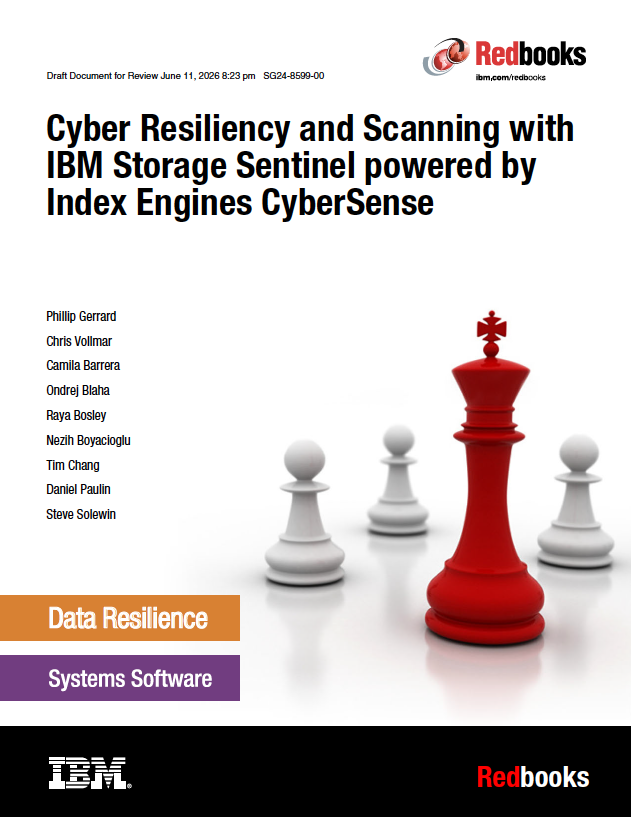 Cyber Resiliency and Scanning with IBM Storage Sentinel powered by Index Engines CyberSense